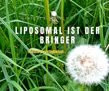 Liposomal ist der Bringer – höchste Bioverfügbarkeit